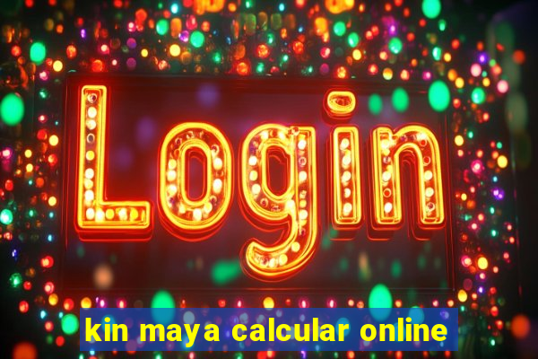 kin maya calcular online